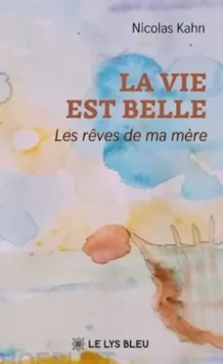 La vie est belle