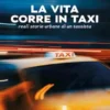 La vita corre in taxi. Reali storie urbane di un tassista