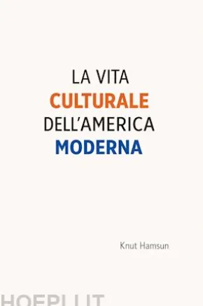 La vita culturale dell'America moderna
