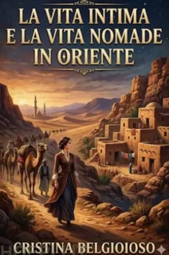 La vita intima e la vita nomade in Oriente
