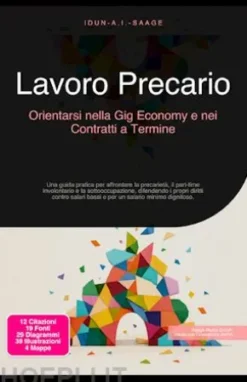 Lavoro Precario: Orientarsi nella Gig Economy e nei Contratti a Termine