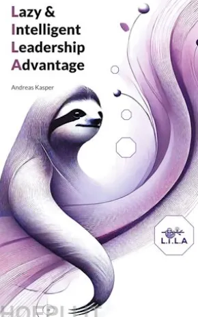 Lazy & Intelligent Leadership Advantage
