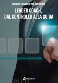 Leader Coach, dal Controllo alla Guida