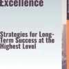 Leadership Excellence – Strategies for Long-Term Success at the Highest Level
