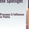 Leadership in the Spotlight – Presence & Influence in Public