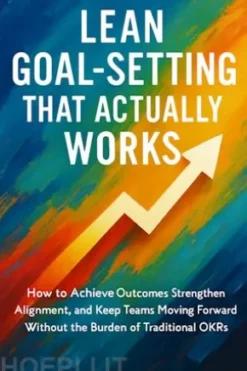 Lean Goal-Setting That Actually Works