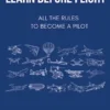 Learn Before Flight - All the rules to become a pilot