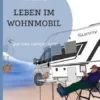 Leben im Wohnmobil