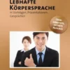 Lebhafte Körpersprache