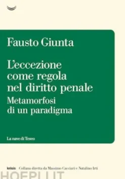 L'eccezione come regola nel diritto penale