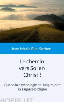 Le chemin vers Soi en Christ !