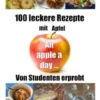100 leckere Rezepte mit Apfel