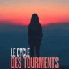Le cycle des tourments - Tome 1