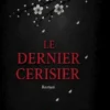 Le dernier cerisier