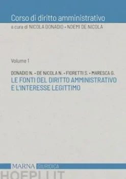 Le fonti del diritto amministrativo e l'interesse legittimo