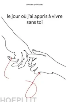 le jour où j'ai appris à vivre sans toi
