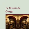 Le Miroir de Gorgo