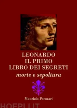 Leonardo. Il primo libro dei segreti