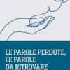Le parole perdute, le parole da ritrovare