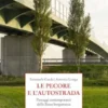 Le pecore e l'autostrada