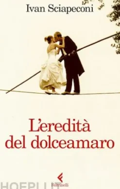 L'eredità del dolceamaro