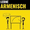 Lerne Armenisch - Schnell / Einfach / Effizient