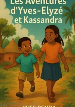 Les Aventures d'Yves-Elyzé et Kassandra