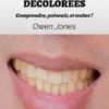 Les Dents Décolorées