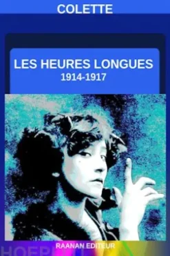 Les heures longues-1914-1917