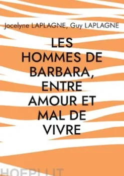 Les hommes de Barbara, entre amour et mal de vivre