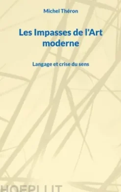 Les Impasses de l'Art moderne