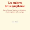Les maîtres de la symphonie