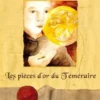 Les pièces d'or du Téméraire