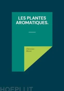 Les Plantes aromatiques.