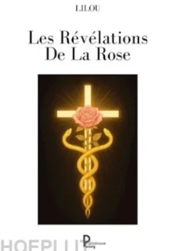 Les Révélations De La Rose