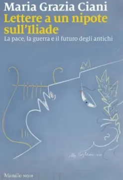 Lettere a un nipote sull'Iliade