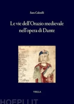 Le vie dell’Orazio medievale nell’opera di Dante