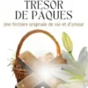 Le vrai trésor de Pâques