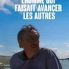L'homme qui faisait avancer les autres
