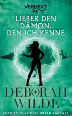 Lieber den Dämon, den ich kenne