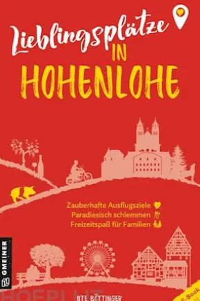 Lieblingsplätze in Hohenlohe