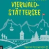 Lieblingsplätze rund um den Vierwaldstättersee