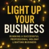 Light Up Your Business