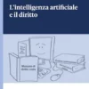 L'intelligenza artificiale e il diritto - e-Book