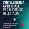 L'intelligenza artificiale per il futuro dell'Italia