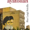 L' Iran degli ayatollah