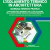 L’ISOLAMENTO TERMICO IN ARCHITETTURA