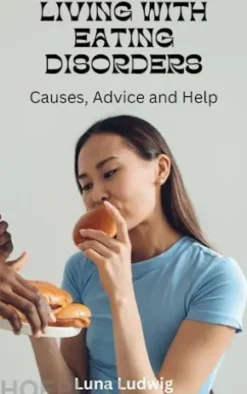 LIVING WITH EATING DISORDERS