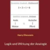 Logik und Wirkung der Analogie