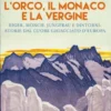L'Orco, il Monaco e la Vergine